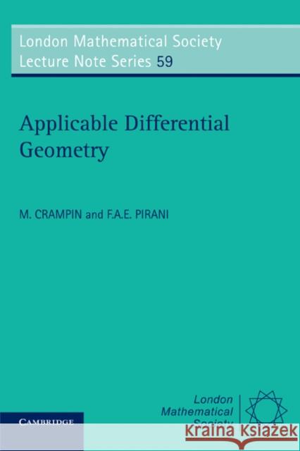 Applicable Differential Geometry M. Crampin F. A. Pirani Felix Arnold E. Pirani 9780521231909 Cambridge University Press