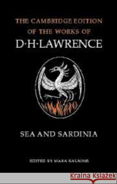 Sea and Sardinia D. H. Lawrence Mara Kalnins 9780521242752 Cambridge University Press