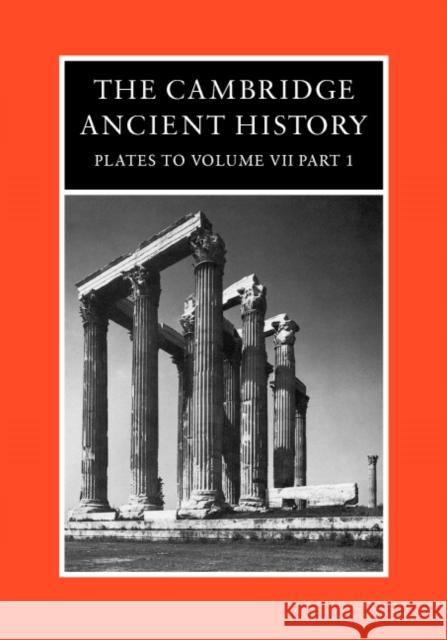 The Cambridge Ancient History: Plates to Volume 7, Part 1 Ling, Roger 9780521243544 Cambridge University Press