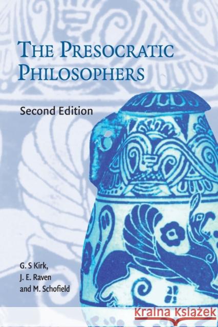 The Presocratic Philosophers Kirk, G. S. 9780521274555 0