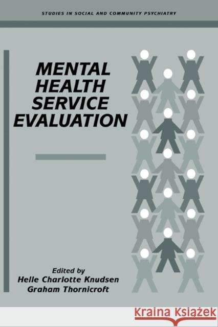 Mental Health Service Evaluation Helle Charlotte Knudsen Graham Thornicroft Norman Sartorius 9780521283113 Cambridge University Press