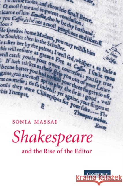 Shakespeare and the Rise of the Editor Sonia Massai   9780521287272
