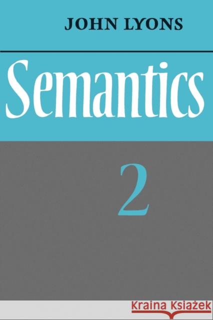 Semantics: Volume 2 John Lyons 9780521291866 Cambridge University Press