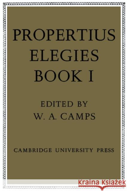 Propertius: Elegies: Book 1 Propertius 9780521292108 Cambridge University Press