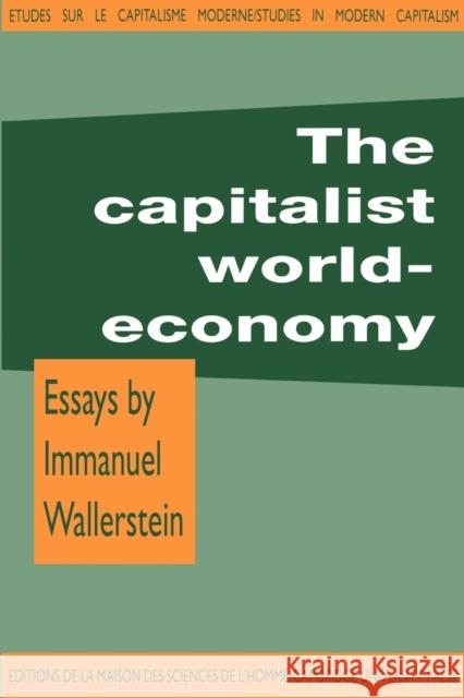 The Capitalist World-Economy Immanuel Maurice Wallerstein Maurice Aymard Jacques Revel 9780521293587 Cambridge University Press