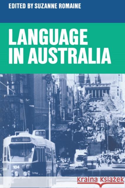 Language in Australia Romaine                                  Suzanne Romaine 9780521339834 Cambridge University Press