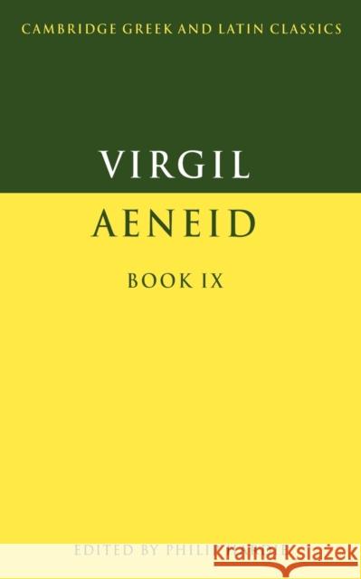 Virgil: Aeneid Book IX Virgil                                   Philip Hardie P. E. Easterling 9780521359528 Cambridge University Press