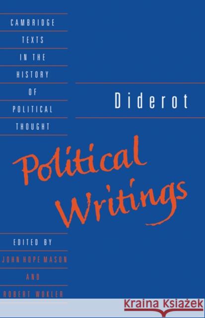 Diderot: Political Writings Denis Diderot John H. Mason Robert Wokler 9780521360449 Cambridge University Press