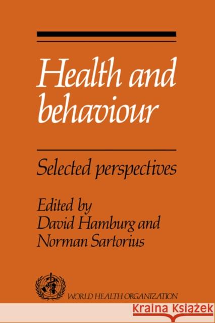 Health and Behaviour Hamburg, David 9780521363525 Cambridge University Press