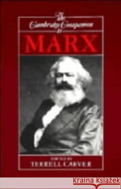 The Cambridge Companion to Marx Terrell Carver 9780521366250