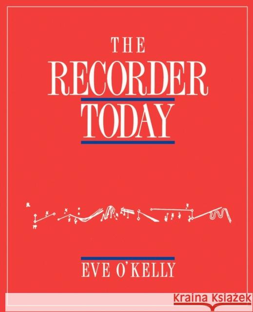The Recorder Today Eve O'Kelly 9780521366816 Cambridge University Press