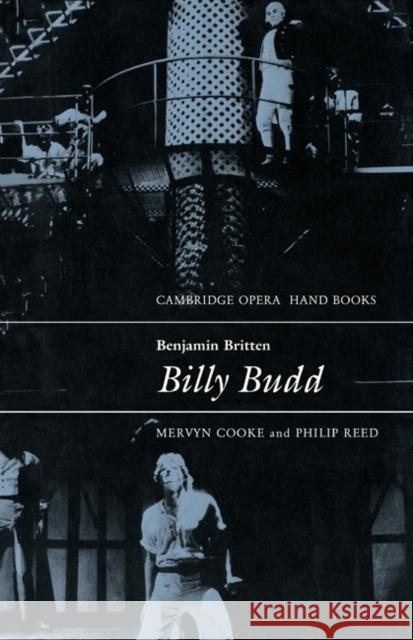 Benjamin Britten: Billy Budd Mervyn Cooke Philip Reed Richard Wagner 9780521387507 Cambridge University Press