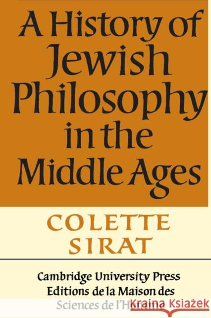 A History of Jewish Philosophy in the Middle Ages Colette Sirat 9780521397278 Cambridge University Press