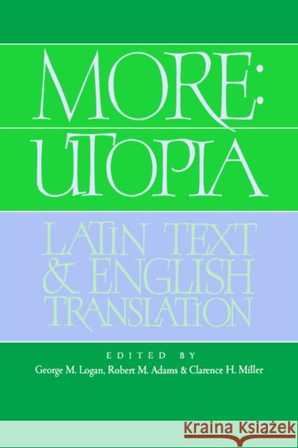 More: Utopia: Latin Text and English Translation More, Thomas 9780521403184 Cambridge University Press