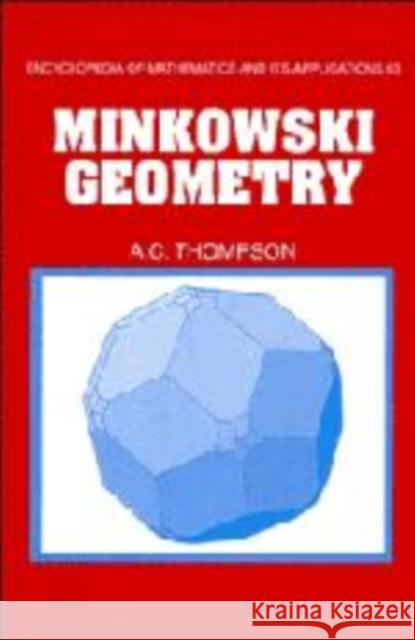 Minkowski Geometry A. C. Thompson Anthony C. Thompson G. -C Rota 9780521404723 Cambridge University Press