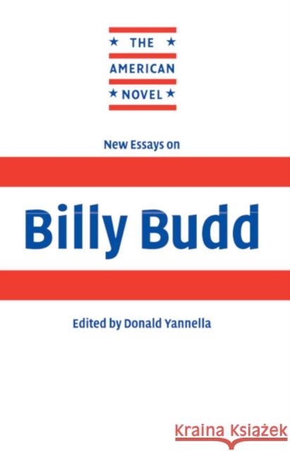 New Essays on Billy Budd Donald Yannella Emory Elliot 9780521417785 Cambridge University Press