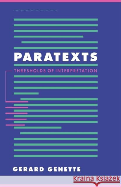 Paratexts: Thresholds of Interpretation Genette, Gerard 9780521424066 Cambridge University Press