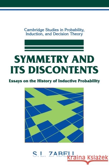 Symmetry and its Discontents Zabell, S. L. 9780521449120 Cambridge University Press