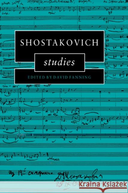 Shostakovich Studies David Fanning 9780521452397 Cambridge University Press