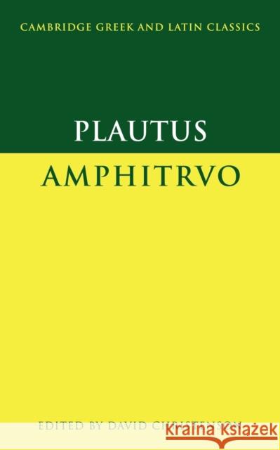 Plautus: Amphitruo Titus Maccius Plautus Plautus                                  David M. Christenson 9780521459976