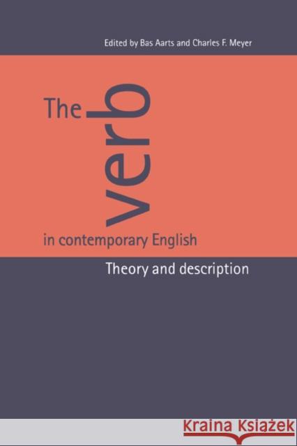 The Verb in Contemporary English: Theory and Description Aarts, Bas 9780521460392 Cambridge University Press