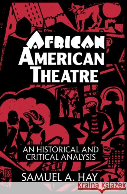 African American Theatre Hay, Samuel A. 9780521465854 Cambridge University Press