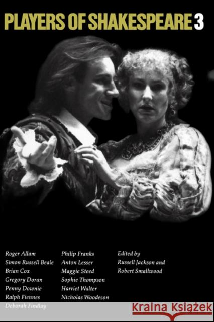 Players of Shakespeare 3: Further Essays in Shakespearean Performance by Players with the Royal Shakespeare Company Jackson, Russell 9780521477345 Cambridge University Press