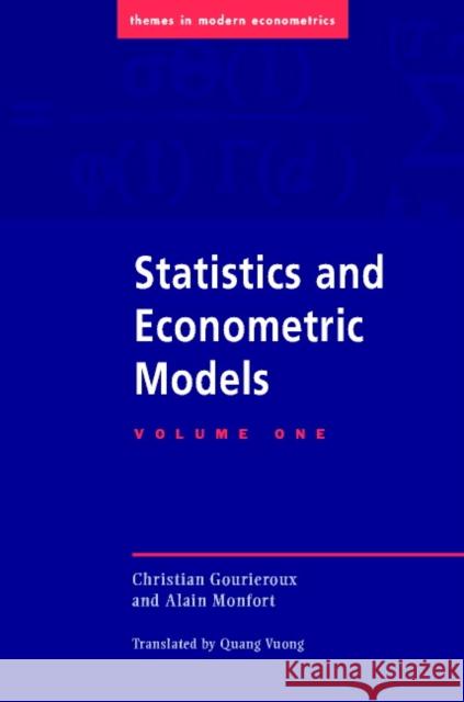 Statistics and Econometric Models Christian Gourieroux Alain Monfort Peter C. B. Phillips 9780521477444 Cambridge University Press