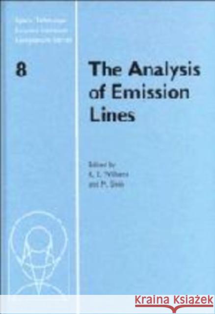 The Analysis of Emission Lines Robert E. Williams Mario Livio R. E. Williams 9780521480819 Cambridge University Press