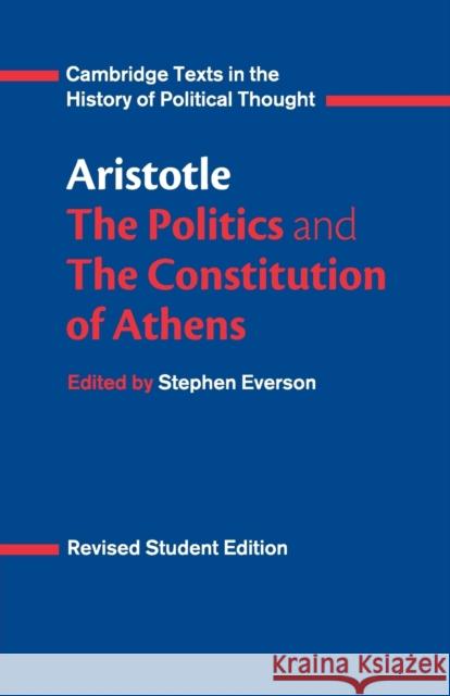 Aristotle: The Politics and the Constitution of Athens  Aristotle 9780521484008 0