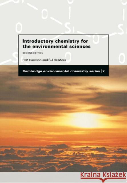 Introductory Chemistry for the Environmental Sciences Roy M. Harrison Stephen J. d P. G. C. Campbell 9780521484503 Cambridge University Press