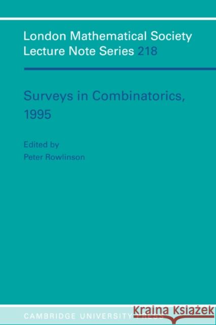 Surveys in Combinatorics, 1995 Peter Rowlinson 9780521497978