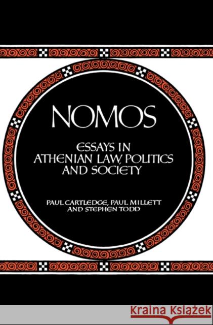 Nomos: Essays in Athenian Law, Politics and Society Cartledge, Paul 9780521522090 Cambridge University Press
