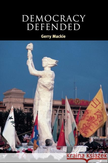 Democracy Defended Gerry MacKie Ian Shapiro Russell Hardin 9780521534314 Cambridge University Press