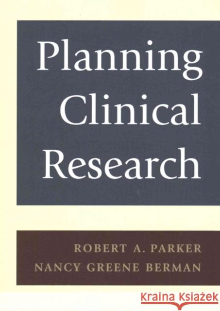 Planning Clinical Research Nancy Berman Robert A. Parker 9780521549950