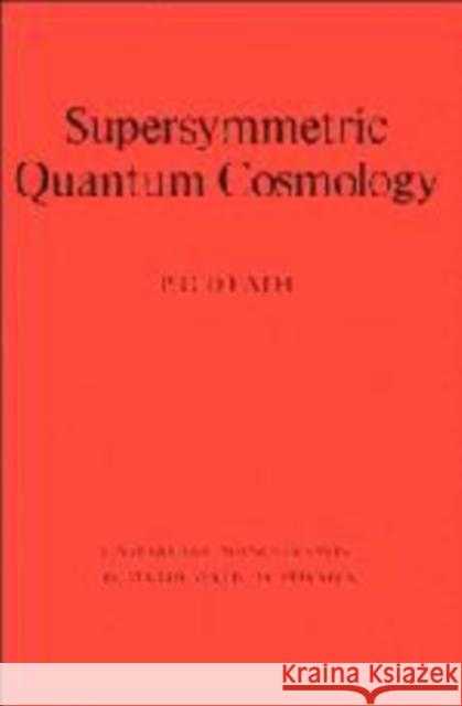Supersymmetric Quantum Cosmolo D'Eath, P. D. 9780521552875