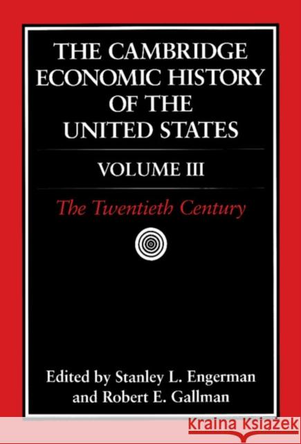 The Cambridge Economic History of the United States Stanley L. Engerman Stanley L. Engerman Robert E. Gallman 9780521553087 Cambridge University Press