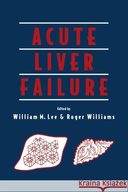 Acute Liver Failure William M. Lee Roger Williams Jean-Pierre Benhamou 9780521553810 Cambridge University Press