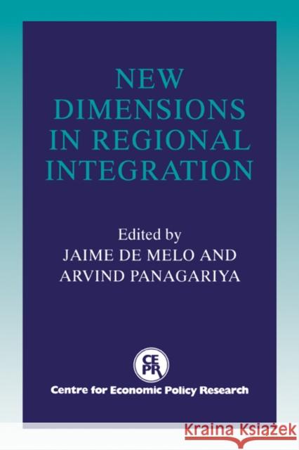New Dimensions in Regional Integration Jaime D Arvind Panagariya 9780521556682 Cambridge University Press