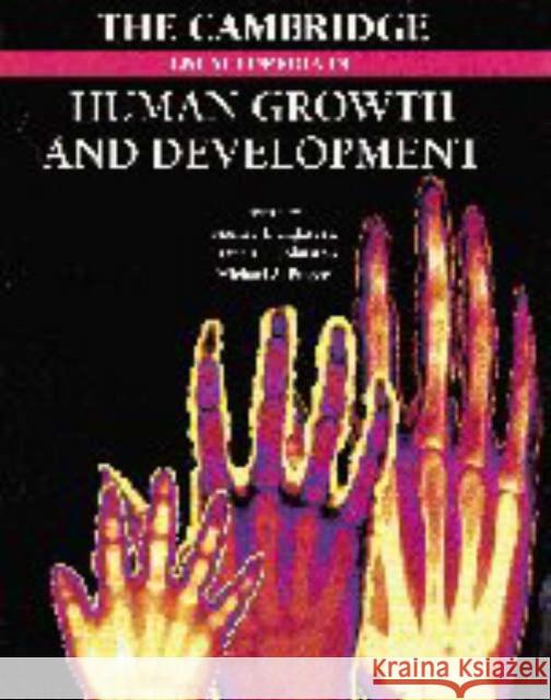 The Cambridge Encyclopedia of Human Growth and Development Stanley J. Ulijaszek Francis E. Johnston J. Stanley Ulijaszek 9780521560467 Cambridge University Press