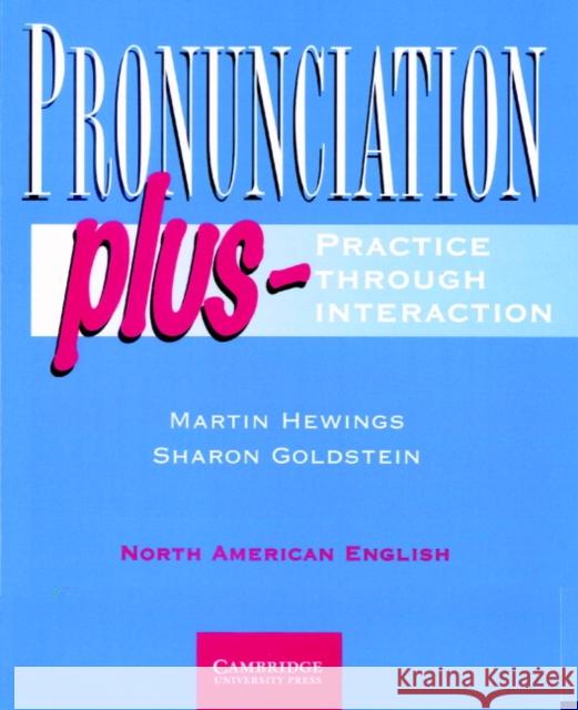 Pronunciation Plus Student's Book: Practice Through Interaction Hewings, Martin 9780521577977 Cambridge University Press