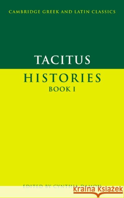 Tacitus: Histories Book I Tacitus                                  Cornelius Tacitus P. E. Easterling 9780521578226 Cambridge University Press