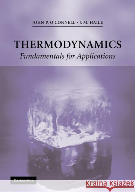 Thermodynamics: Fundamentals for Applications O'Connell, J. P. 9780521582063 Cambridge University Press