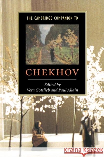 The Cambridge Companion to Chekhov Vera Gottlieb 9780521589178