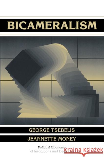 Bicameralism George Tsebelis Randall Calvert Thrainn Eggertsson 9780521589727