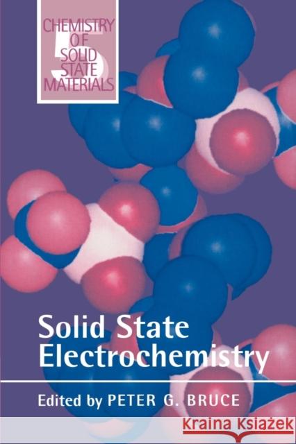 Solid State Electrochemistry Peter G. Bruce Bruce Dunn John W. Goodby 9780521599498