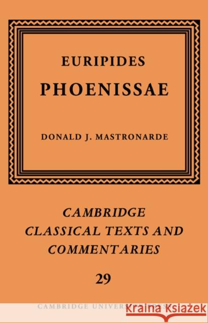 Euripides: Phoenissae Euripides                                Donald J. Mastronarde James Diggle 9780521604468