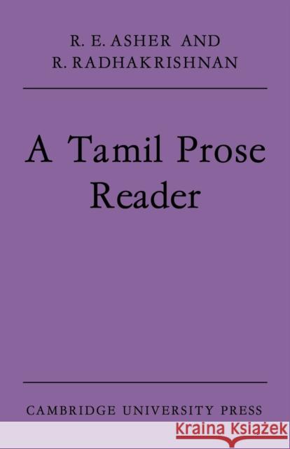 A Tamil Prose Reader R. E. Asher R. Radhakrishnan 9780521611855 Cambridge University Press
