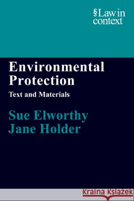 Environmental Protection: Text and Materials Elworthy, Sue 9780521613538 Cambridge University Press