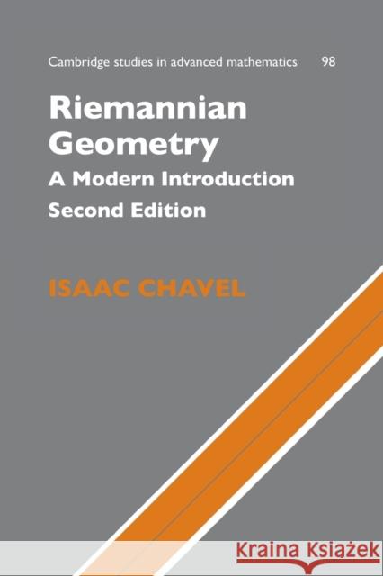 Riemannian Geometry: A Modern Introduction Chavel, Isaac 9780521619547 Cambridge University Press